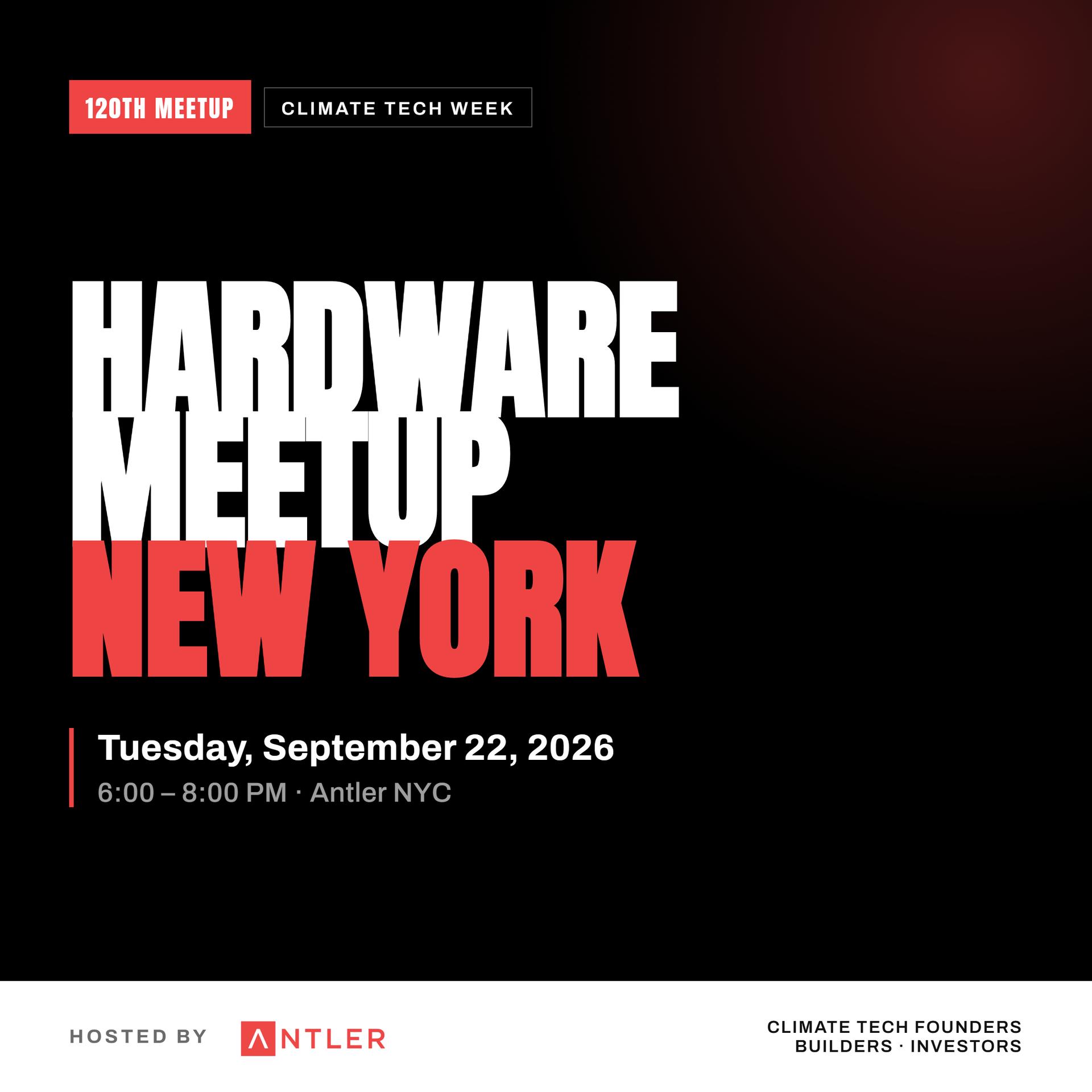 120th NY Hardware Meetup - Climate Tech Week at Antler VC