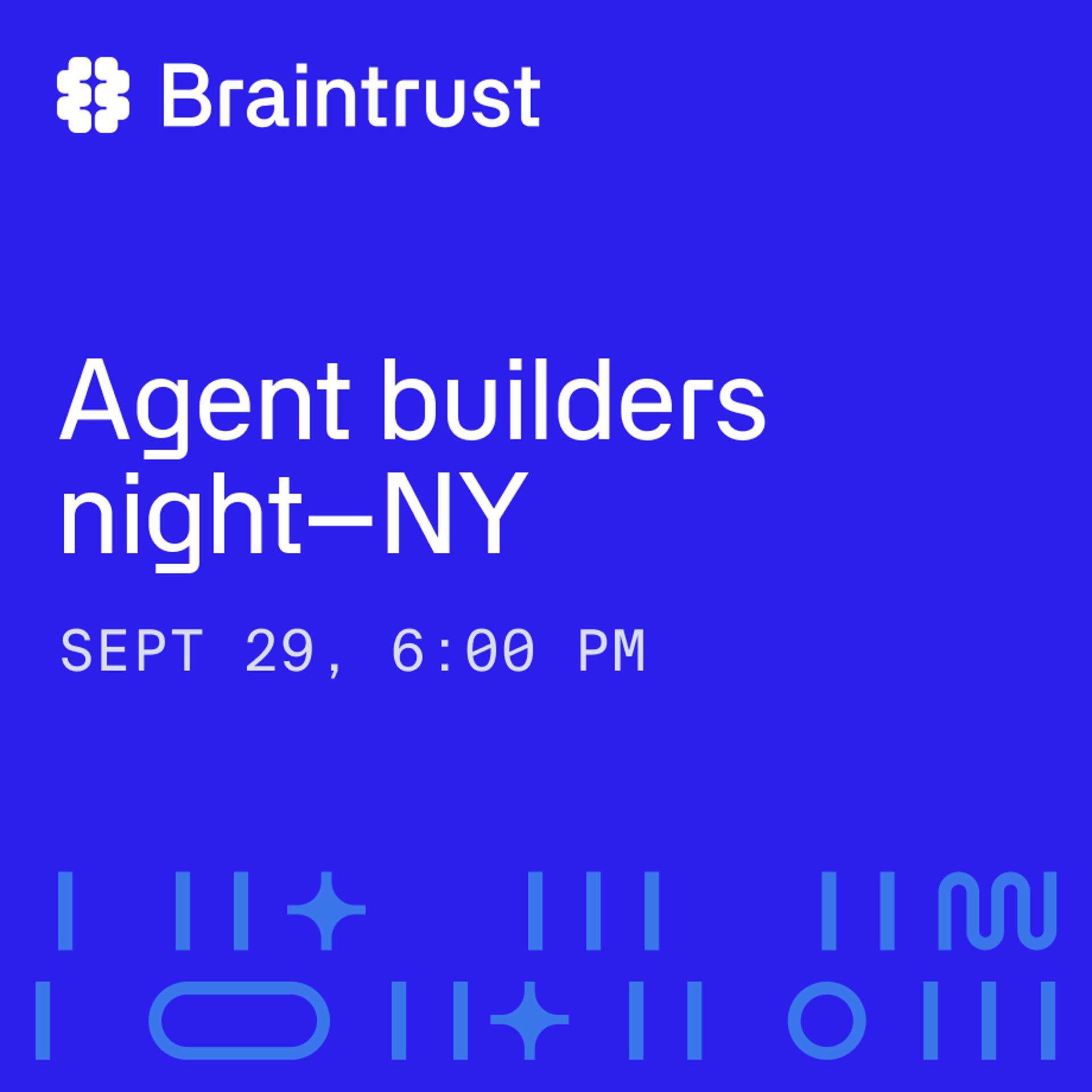 Agent builders night - NYC
