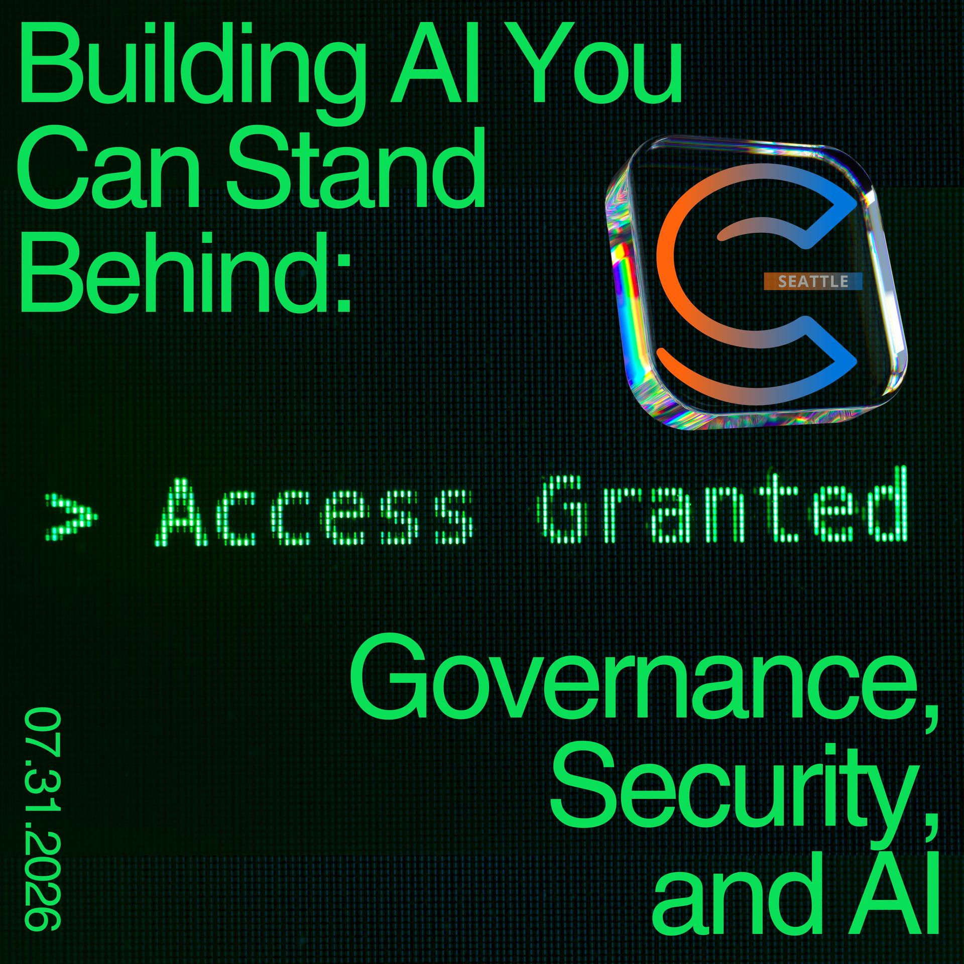 Building AI You Can Stand Behind: Governance, Security, and Trust in Production (w/ The AI Collective)