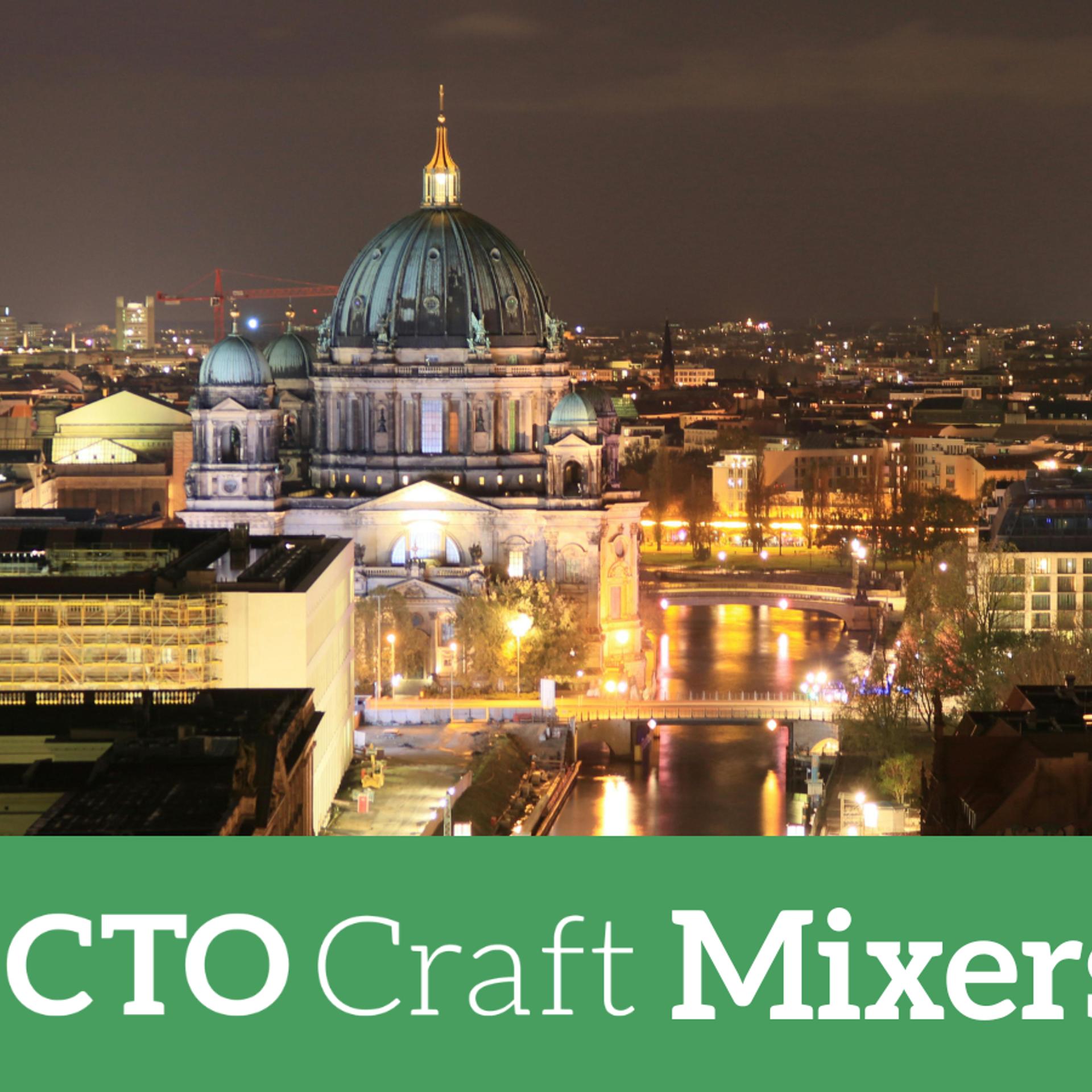 CTO Craft Mixers: Berlin