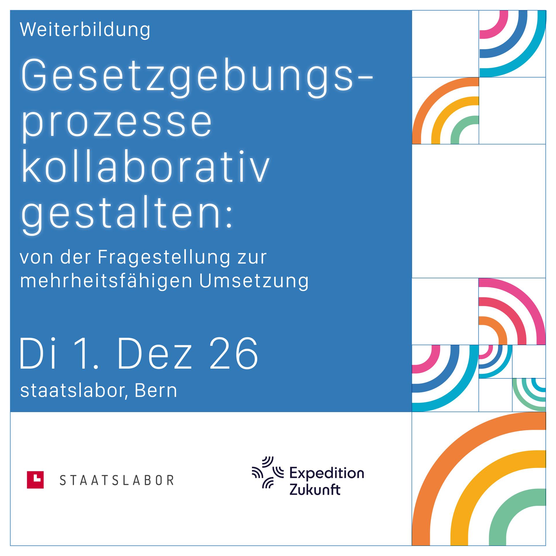 Gesetzgebungsprozesse kollaborativ gestalten: Von der Fragestellung zur mehrheitsfähigen Umsetzung