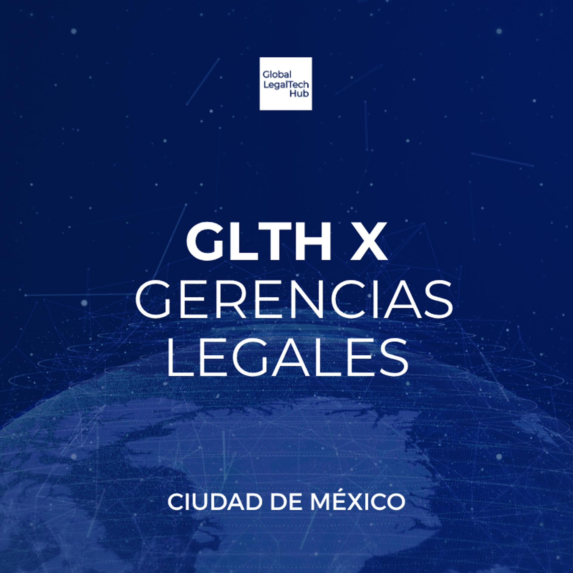 GLTH x CONGRESO LATINOAMERICANO DE GERENCIAS LEGALES