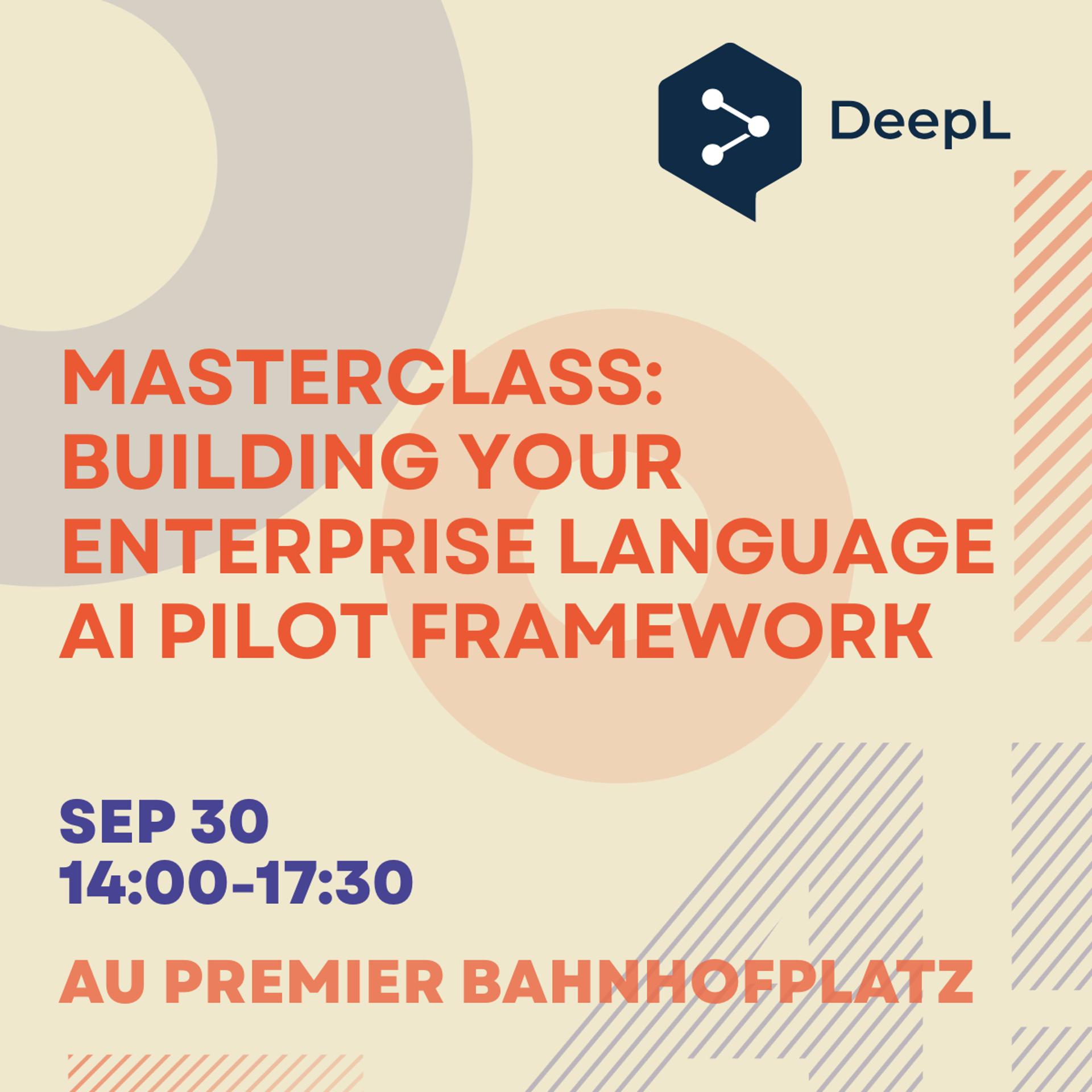 Masterclass: Building Your Enterprise Language AI Pilot Framework