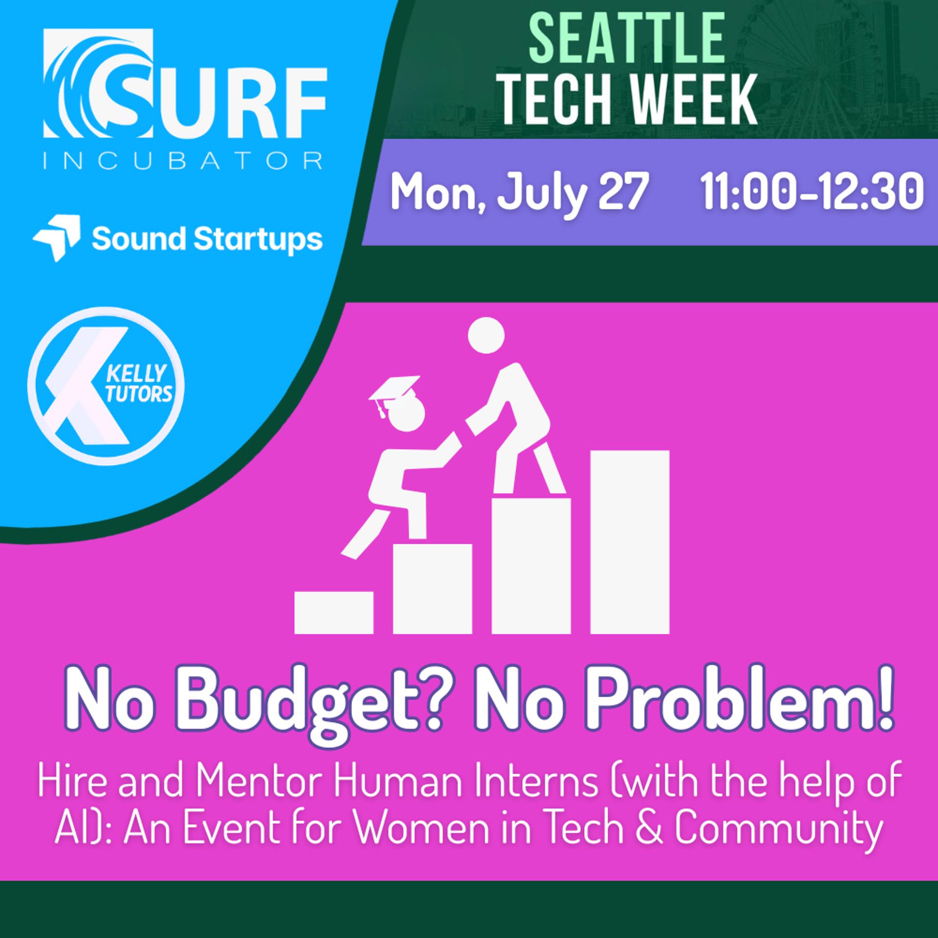No Budget? No Problem! Hire and Mentor Human Interns (with the help of AI): Kelly Tutors x SURF Incubator x Sound Startups