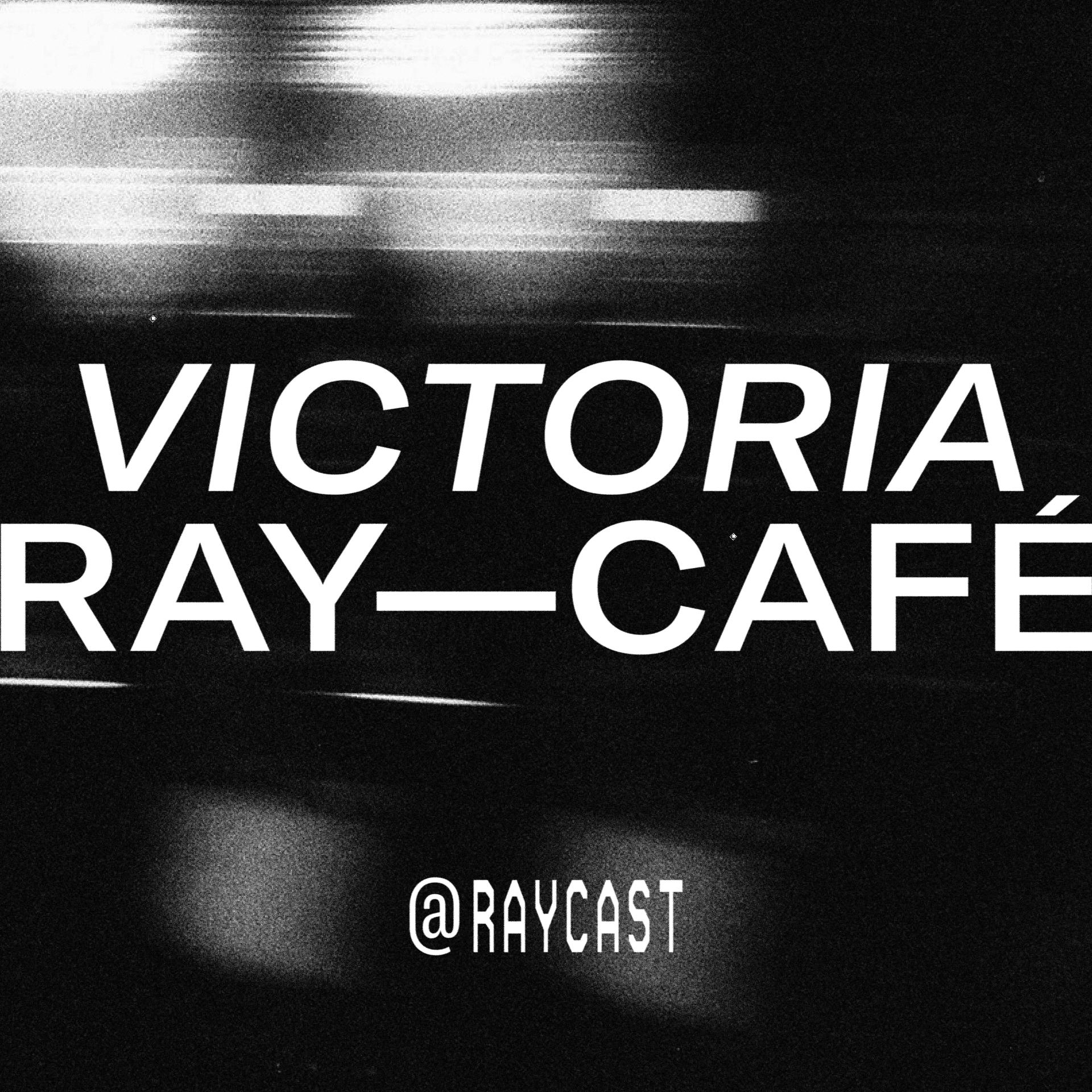 Raycafé Victoria