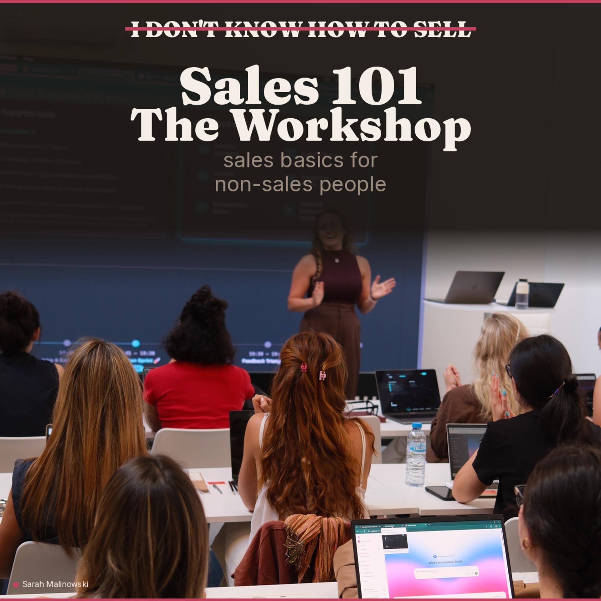Sales 101: from "I hate selling" to landing your first clients | a practical workshop for non-sales people