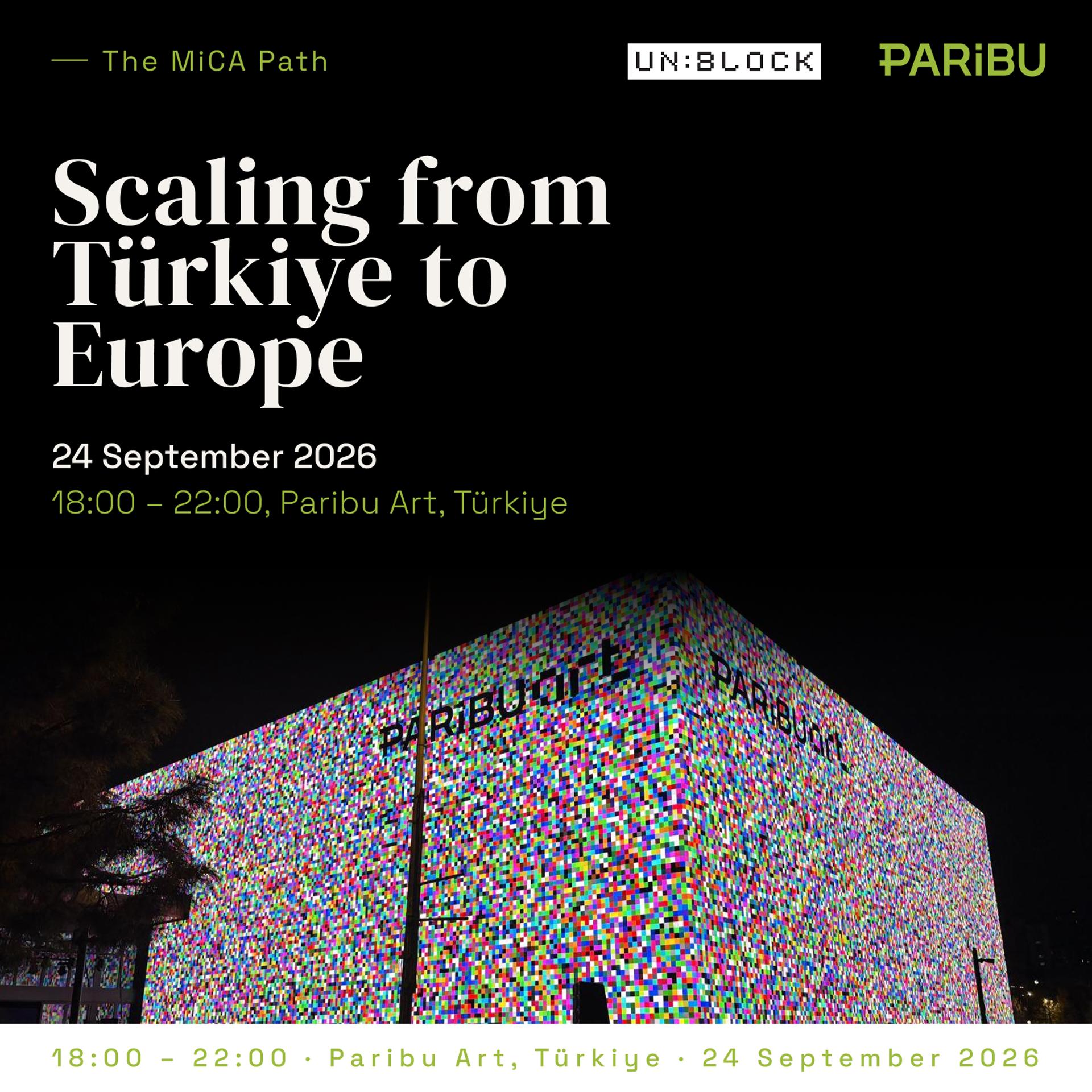 Scaling from Türkiye to Europe: The MiCA Path