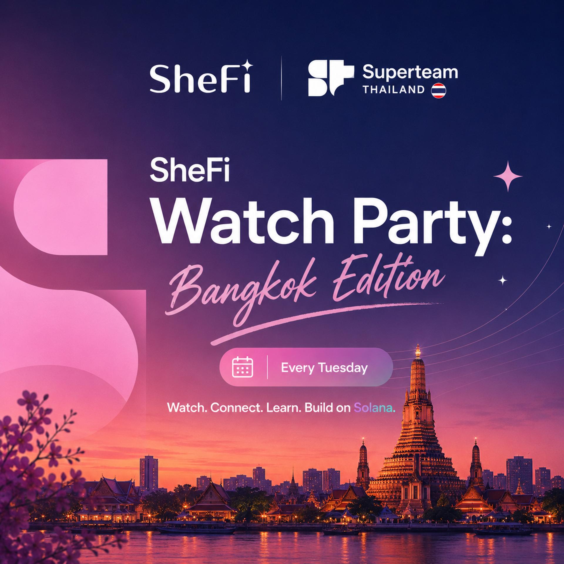 SheFi Watch Party: Bangkok #2 Edition x Superteam Thailand
