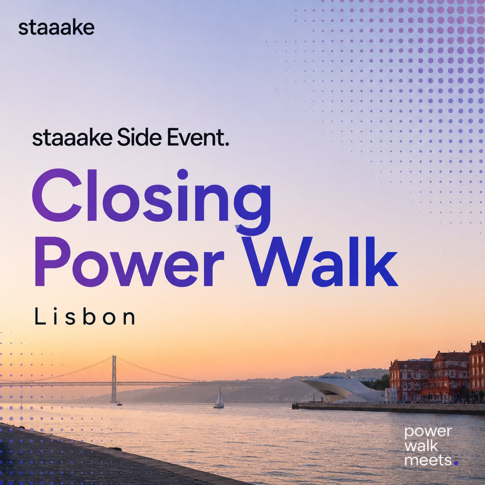 Side Event: staaake Closing AI/Tech — Power Walk