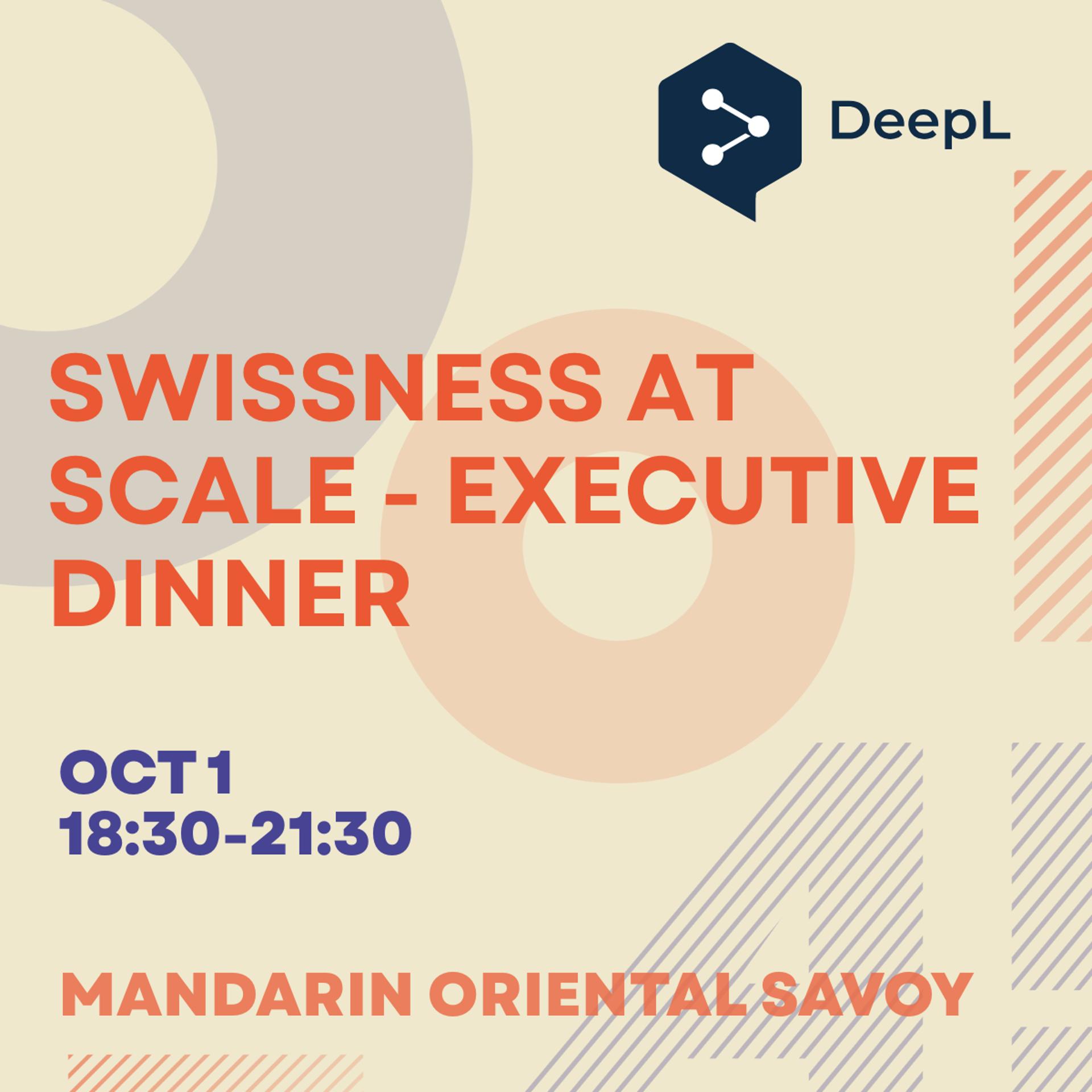 Swissness at Scale - Executive Dinner