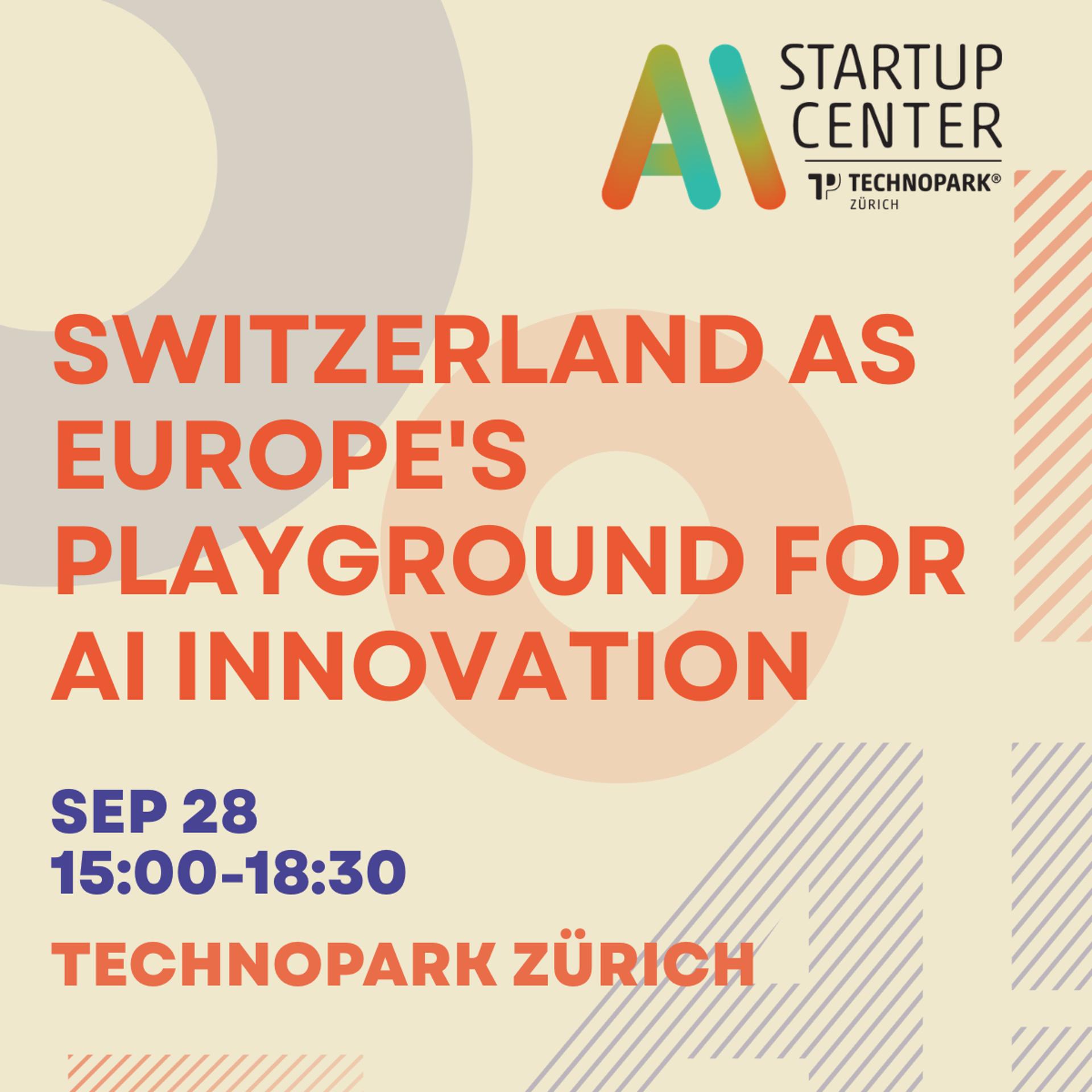 Switzerland as Europe's Playground for AI Innovation
