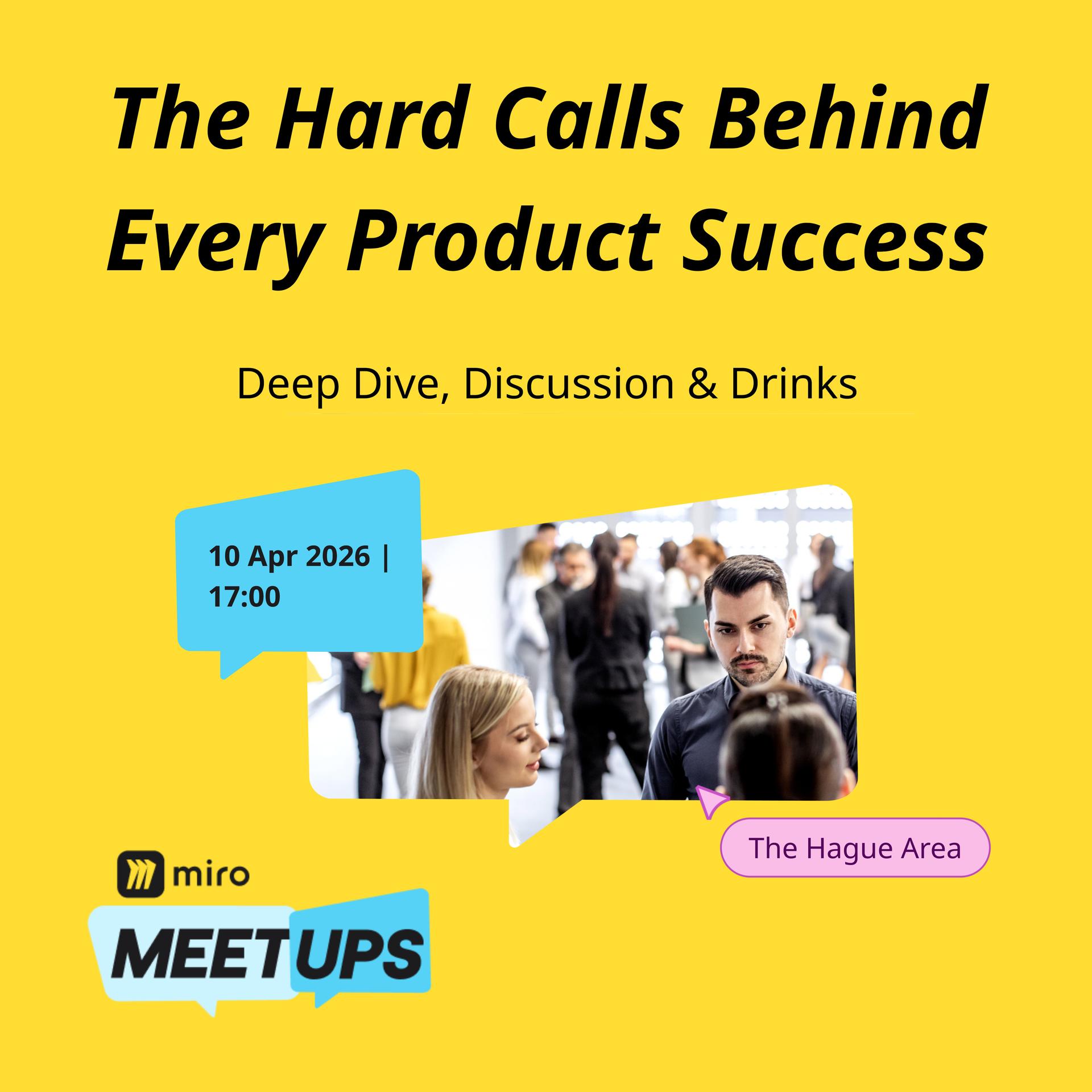 The Hard Calls Behind Product Success