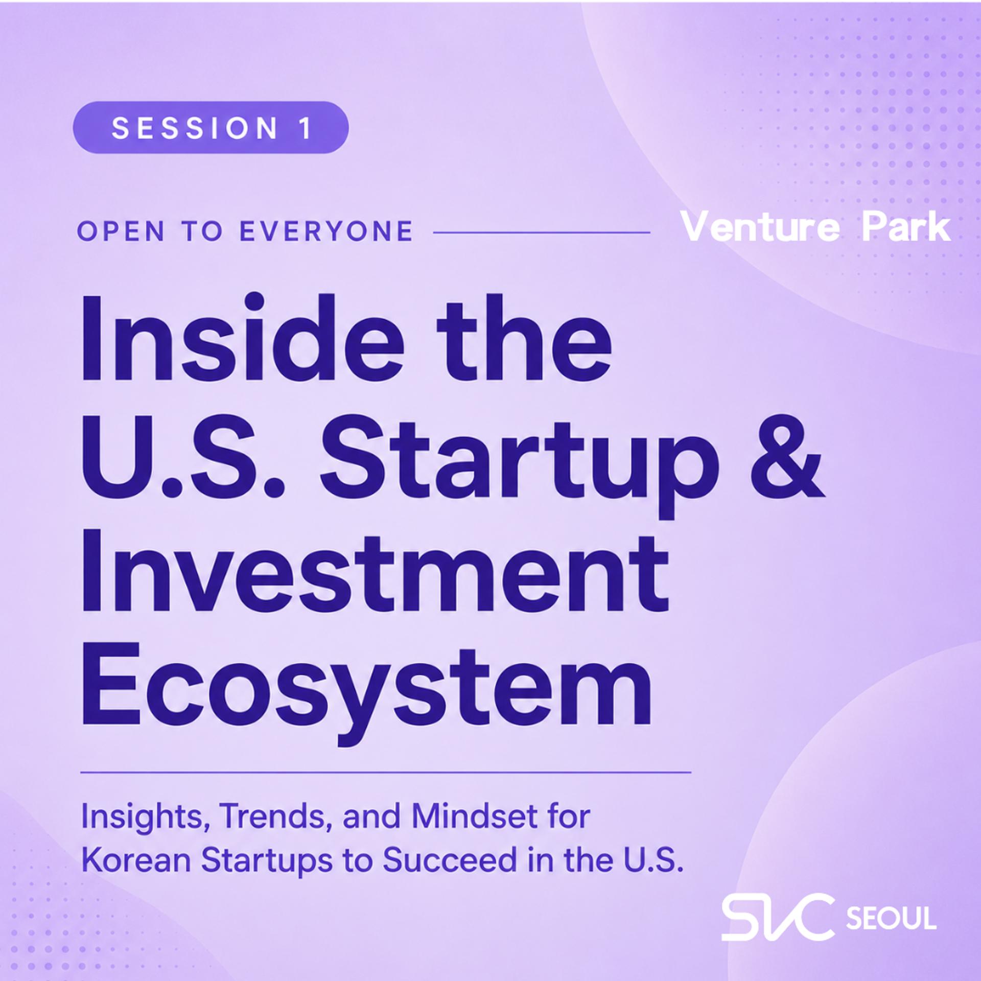[Venture Park - CrossRoad(Workshop] 미국 스타트업 & 투자 생태계 인사이트