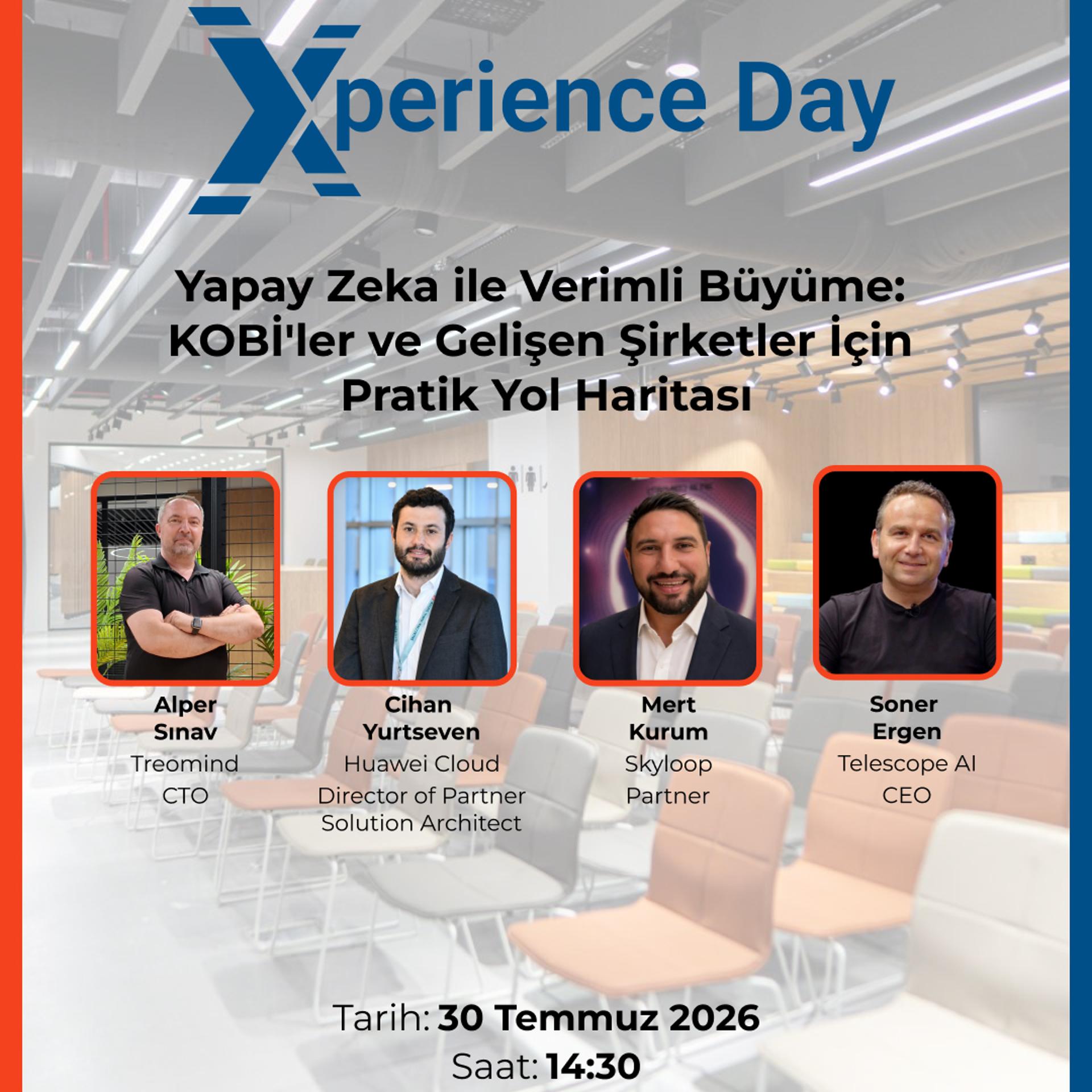Xperience Day - Yapay Zeka ile Verimli Büyüme: KOBİ'ler ve Gelişen Şirketler İçin Pratik Yol Haritası